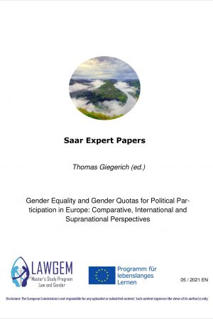 Thomas Giegerich (ed.), Gender Equality and Gender Quotas for Political Participation in Europe: Comparative, International and Supranational Perspectives