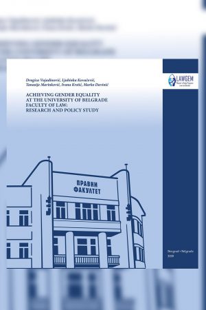 Research and Policy Study “Achieving Gender Equality at the University of Belgrade Faculty of Law”
