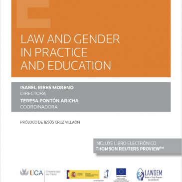 Book “Law and gender in education and practice”, Isabel Ribes Moreno (directora) y Teresa Pontón Aricha (coordinadora), Thompson Reuters / Aranzadi, Cizur Menor (Navarra), 2022.